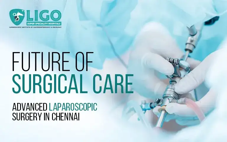The future of minimally invasive surgery in Chennai’s top hospitals